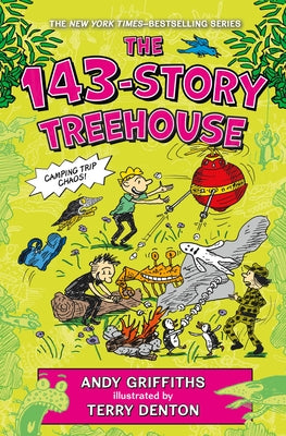 The 143-Story Treehouse: Camping Trip Chaos! by Griffiths, Andy