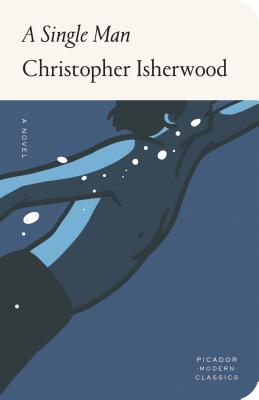 A Single Man by Isherwood, Christopher