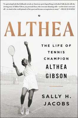 Althea: The Life of Tennis Champion Althea Gibson by Jacobs, Sally H.