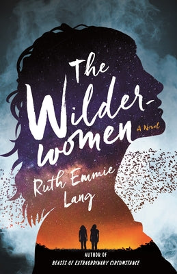 The Wilderwomen by Lang, Ruth Emmie