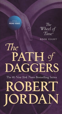 The Path of Daggers: Book Eight of 'The Wheel of Time' by Jordan, Robert