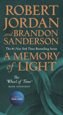 A Memory of Light: Book Fourteen of the Wheel of Time by Jordan, Robert