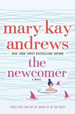 The Newcomer by Andrews, Mary Kay