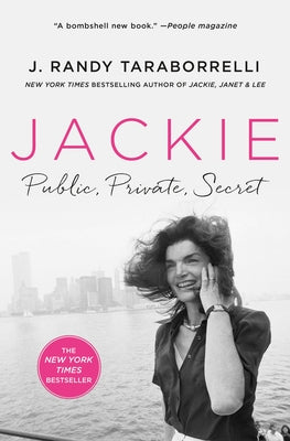Jackie: Public, Private, Secret by Taraborrelli, J. Randy