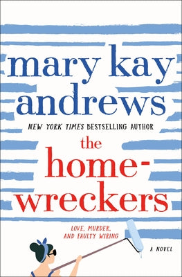 The Homewreckers by Andrews, Mary Kay