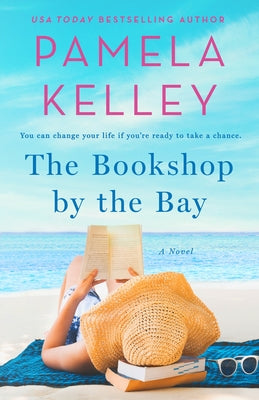 The Bookshop by the Bay by Kelley, Pamela M.