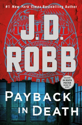 Payback in Death: An Eve Dallas Novel by Robb, J. D.