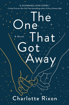 The One That Got Away by Rixon, Charlotte