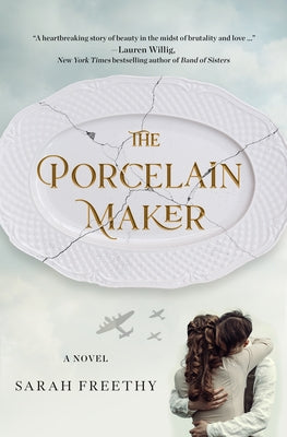 The Porcelain Maker by Freethy, Sarah
