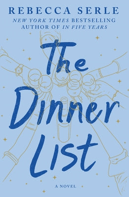 The Dinner List by Serle, Rebecca