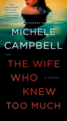 The Wife Who Knew Too Much by Campbell, Michele