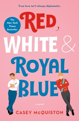 Red, White & Royal Blue by McQuiston, Casey