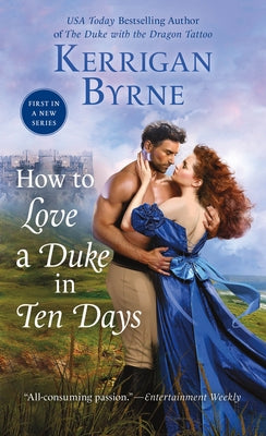 How to Love a Duke in Ten Days by Byrne, Kerrigan