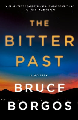 The Bitter Past: A Mystery by Borgos, Bruce