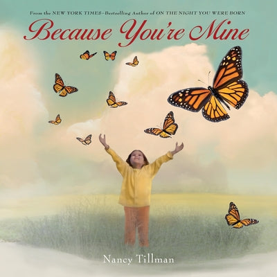 Because You're Mine by Tillman, Nancy