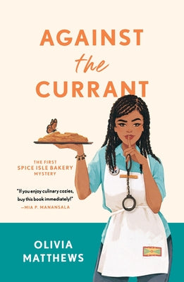 Against the Currant: A Spice Isle Bakery Mystery by Matthews, Olivia