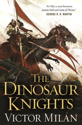 Dinosaur Knights by Mil?n, Victor