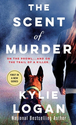 Scent of Murder by Logan, Kylie