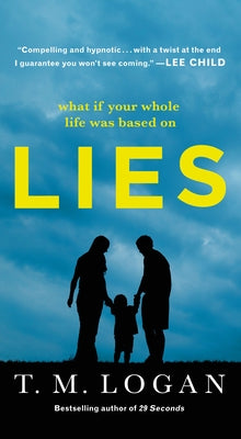 Lies by Logan, T. M.