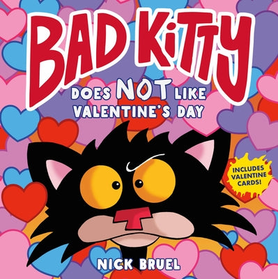 Bad Kitty Does Not Like Valentine's Day by Bruel, Nick