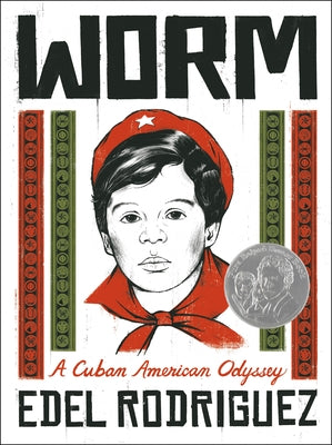 Worm: A Cuban American Odyssey by Rodriguez, Edel