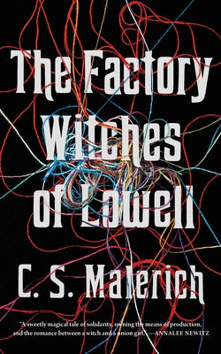 The Factory Witches of Lowell by Malerich, C. S.