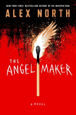 The Angel Maker by North, Alex