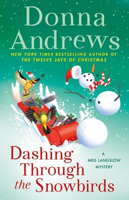 Dashing Through the Snowbirds: A Meg Langslow Mystery by Andrews, Donna