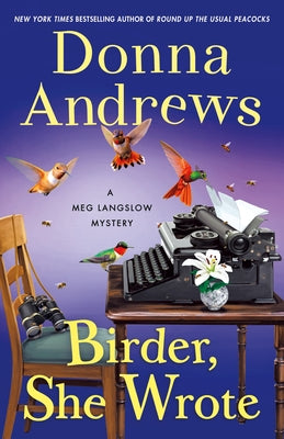 Birder, She Wrote: A Meg Langslow Mystery by Andrews, Donna