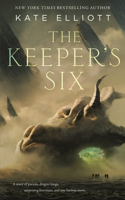 The Keeper's Six by Elliott, Kate