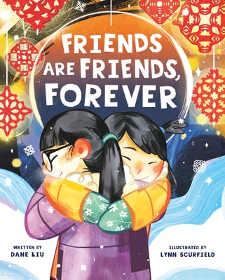 Friends Are Friends, Forever by Liu, Dane