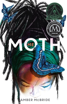 Me (Moth) by McBride, Amber