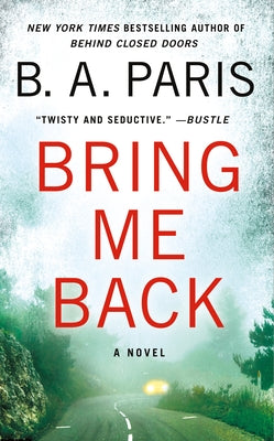 Bring Me Back by Paris, B. A.