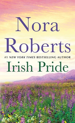 Irish Pride: Irish Thoroughbred and Sullivan's Woman: A 2-In-1 Collection by Roberts, Nora