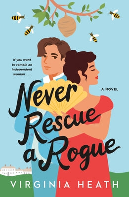 Never Rescue a Rogue by Heath, Virginia
