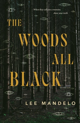 The Woods All Black by Mandelo, Lee
