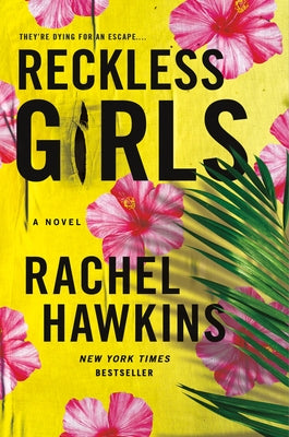 Reckless Girls by Hawkins, Rachel