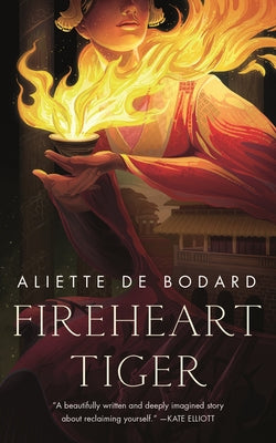 Fireheart Tiger by de Bodard, Aliette