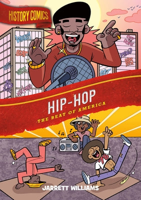 History Comics: Hip-Hop: The Beat of America by Williams, Jarrett