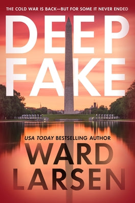 Deep Fake: A Thriller by Larsen, Ward