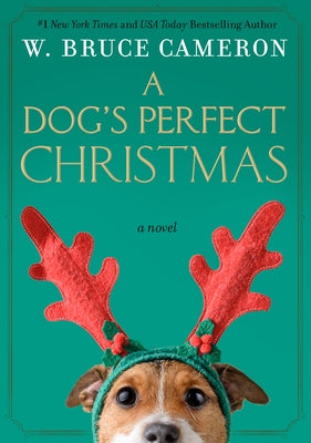 A Dog's Perfect Christmas by Cameron, W. Bruce