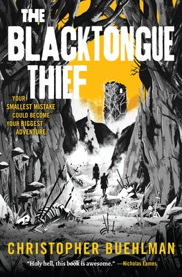The Blacktongue Thief by Buehlman, Christopher