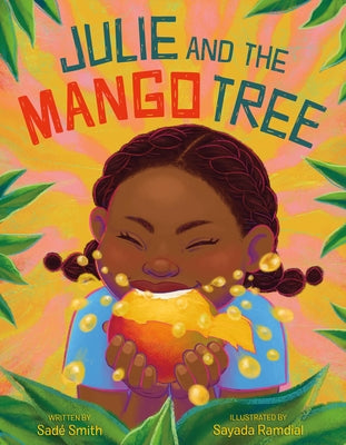 Julie and the Mango Tree by Smith, Sadé
