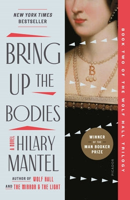 Bring Up the Bodies by Mantel, Hilary