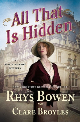 All That Is Hidden: A Molly Murphy Mystery by Bowen, Rhys