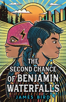 The Second Chance of Benjamin Waterfalls by Bird, James