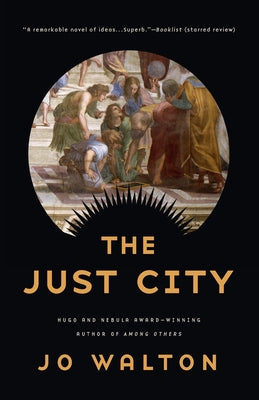 The Just City by Walton, Jo