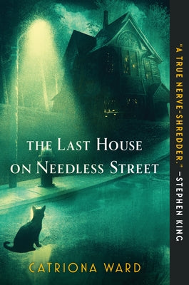The Last House on Needless Street by Ward, Catriona
