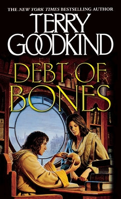 Debt of Bones by Goodkind, Terry