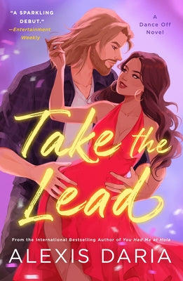 Take the Lead: A Dance Off Novel by Daria, Alexis